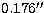 $0.176\hbox{$^{\prime\prime}$}$