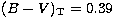 $(B-V)_{\rm T} = 0.39$