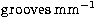 $\rm grooves\;mm^{-1}$