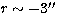 $r\sim-3''$