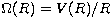 $\Omega(R)=V(R)/R$