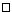 $\ifmmode\hbox{\rlap{$\sqcap$}$\sqcup$}\else{\unskip\nobreak\hfil
\penalty50\hsk...
 ...box{\rlap{$\sqcap$}$\sqcup$}
\parfillskip=0pt\finalhyphendemerits=0\endgraf}\fi$
