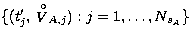 $\{ (t'_j,\,{\stackrel{\rm \circ}{V}}_{A,j}): j=1,\dots,N_{s_A}\}$
