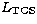 $L_{\rm TCS}$