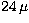 $24\,\mu$