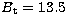 $B_{\rm t} = 13.5$