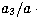 $a_3/a\, \cdot$