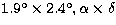 $1.9^{\circ}\times 2.4^{\circ}, 
\alpha \times \delta$