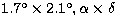 $1.7^{\circ}\times 2.1^{\circ},
\alpha \times \delta$