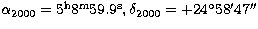 $\alpha_{2000}= 5^{\rm h}8^{\rm m} 59.9^{\rm s},
\delta_{2000}=+24^{\circ} 58'47''$