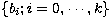 $\{b_i; i=0,\cdots,k\}$
