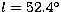 $l=52.4\mbox{$^{\circ}$}$