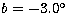 $b=-3.0\mbox{$^{\circ}$}$