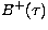 $B^+(\tau)$