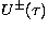 $U^{\pm}(\tau)$