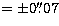 $= \pm 0\hbox{$.\!\!^{\prime\prime}$}07$