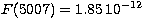 $F(5007) = 1.85\,10^{-12}$