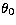 $\theta_{\rm 0}$