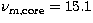 $\nu_{\rm m,core} = 15.1$