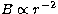 $B\propto r^{-2}$