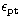 $\epsilon_{\rm pt}$