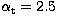 $\alpha_{\rm t}=2.5$