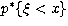 $p^{*}\{\xi <x\}$