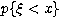 $p\{\xi <x\}$