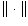$\Vert\cdot\Vert$