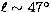$\ell \sim 47\hbox{$^\circ$}$