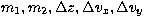 ${m_{1},m_{2},\Delta z,
\Delta v_{x}, \Delta v_{y}}$