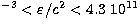 $^{-3} <
\varepsilon/c^2 < 4.3 \ 10^{11}$
