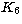 $K_\mathrm{6}$