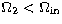 $\Omega_2 < \Omega_{\rm in}$