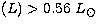 $(L) \gt 0.56~L_\odot$