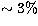 $\sim3\%$