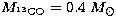 $M_{^{13}\rm CO}=0.4\,\, M_\odot$