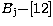 $B_{\rm j}{-}[12]$