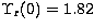 $\Upsilon_{\rm
r}(0)=1.82$