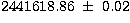 $2441618.86\ \pm\ 0.02$