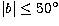$ \vert b\vert \leq 50^{\circ}$