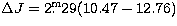 $\Delta J = 
 2\hbox{$.\!\!^{\rm m}$}29(10.47-12.76)$