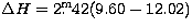 $\Delta H = 2\hbox{$.\!\!^{\rm m}$}42 (9.60-12.02)$