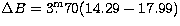$\Delta B = 3\hbox{$.\!\!^{\rm m}$}70 
(14.29-17.99)$