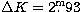 $\Delta K
= 2\hbox{$.\!\!^{\rm m}$}93$