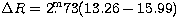 $\Delta R = 
2\hbox{$.\!\!^{\rm m}$}73(13.26-15.99)$