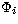 $\Phi_i$