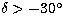 $\delta \gt -30\hbox{$^\circ$}$
