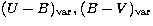 $(U-B)_{\rm var}, (B-V)_{\rm var}$