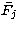 $\bar {F_j}$